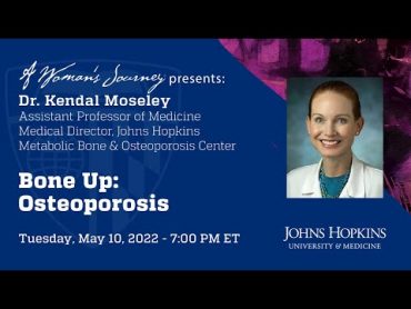 A Woman&39;s Journey Presents: Bone Up  Osteoporosis