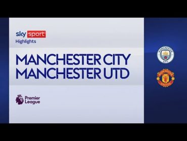 Manchester CityManchester United 31: gol e highlights  Premier League