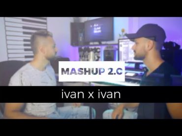 IVAN x IVAN  FREESTYLE BALKAN MASHUP 2.0