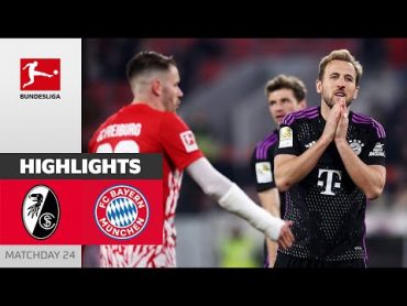 Freiburg Crashes FCB‘s title hopes  SC Freiburg  FC Bayern München  Highlights  MD 24 Buli 23/24