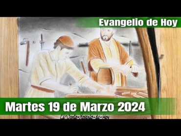 Evangelio de Hoy Martes 19 de Marzo 2024  El Santo Rosario de Hoy