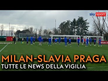 MilanSlavia Praga, probabili formazioni e news della vigilia  Europa League