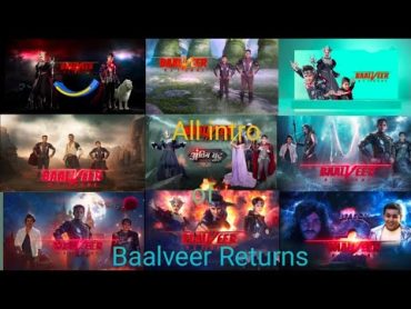 All intro of Baalveer Returns  All session intro of Baalveer Returns