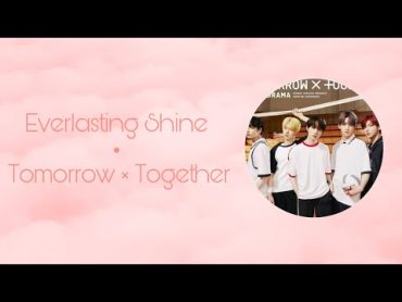 EVERLASTING SHINE • TOMORROW × TOGETHER  8D AUDIO