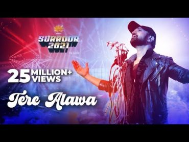 Tere Alawa (Official Video)  Surroor 2021 The Album  Himesh Reshammiya