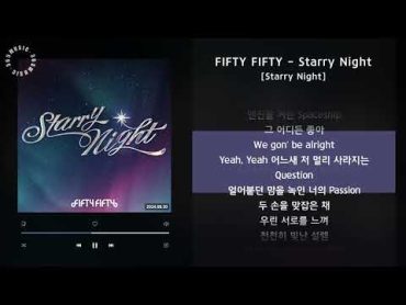 1시간 / FIFTY FIFTY  Starry Night [Starry Night] / 가사 Audio Lyrics