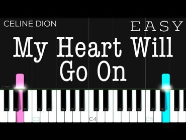 My Heart Will Go On (Titanic OST)  Celine Dion  EASY Piano Tutorial