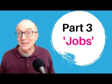 IELTS Speaking Questions and Answers  Part 3 Topic JOBS