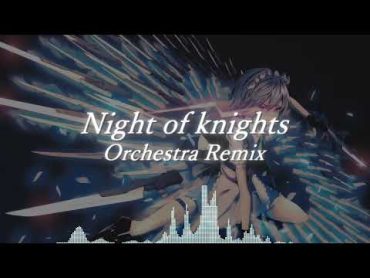 ナイトオブナイツ オーケストラアレンジ　Night of Knights Orchestra Remix