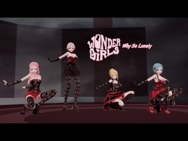 [MMD] Wonder Girls(원더걸스)  Why So Lonely (4p short version)