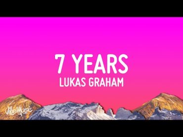 Lukas Graham  7 Years (Lyrics)