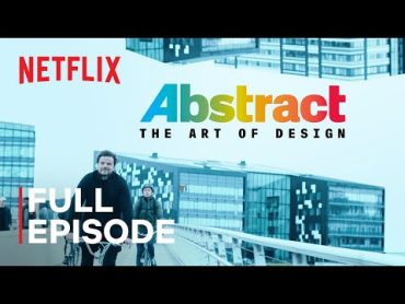 Abstract: The Art of Design  Bjarke Ingels: Architecture  FULL EPISODE  Netflix