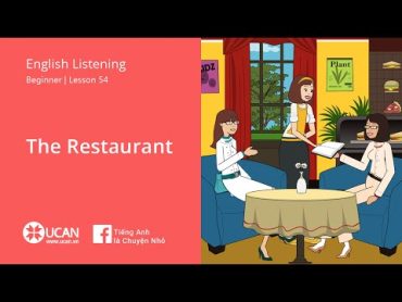 Learn English Via Listening  Beginner  Lesson 54. The Restaurant