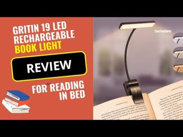 📖 Gritin 19 LED Rechargeable Book Light Review: For Reading in Bed with Memory Function bookworms