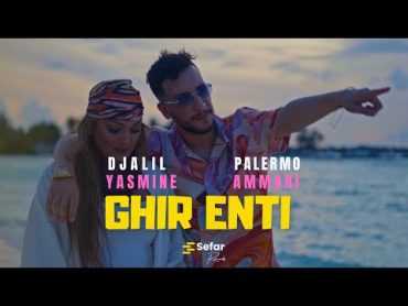 Djalil Palermo X Yasmine Ammari  GHIR ENTI [EP6] (Official Music Video) prod by Ahmed Kareb