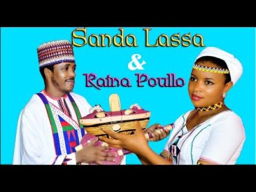 Sanda Lassa Feat Raina Bi Poullo (Video Officiel)