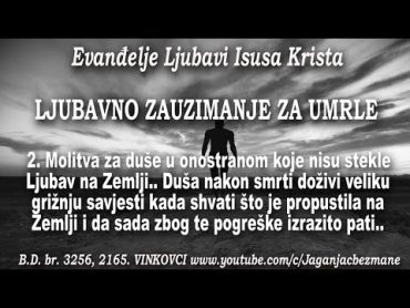 2. Molitva za duše u onostranom koje nisu stekle Ljubav na Zemlji.