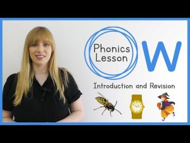 w  Phonics Lesson  Introduction and Revision