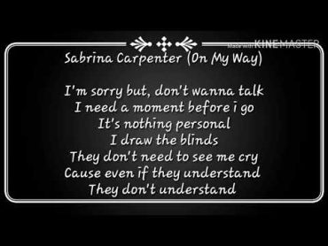 Alan WalkerSabrina Carpenter (On My Way Lyrics Solo)