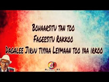 Ali Birra  Bohaarsitu tantoo Best Oromo Music with Lyrics(Walaloo)