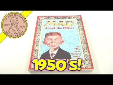 Mad About The Fifties Book, 1997 Mad Magazine  Alfred E. Newman