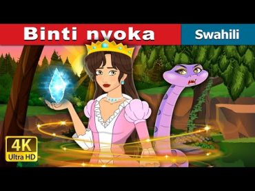 Binti nyoka  The Snake Princess in Swahili  Swahili Fairy Tales