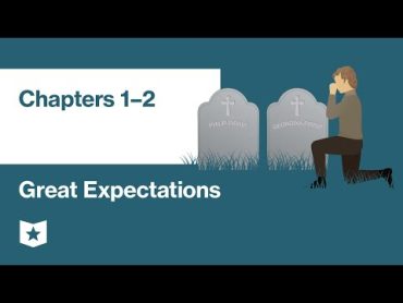 Great Expectations by Charles Dickens  Chapters 1–2