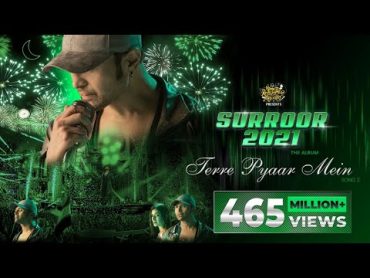 Terre Pyaar Mein (Official Video)  Surroor 2021 The Album  Himesh Reshammiya  Shivangi Verma