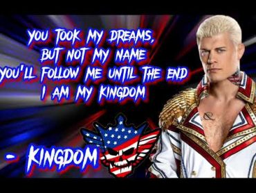 Cody Rhodes Theme Song Lyrics  Kingdom