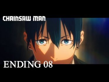 『チェンソーマン』第８話ノンクレジットエンディング / CHAINSAW MAN 8 Ending│TK from 凛として時雨「first death」