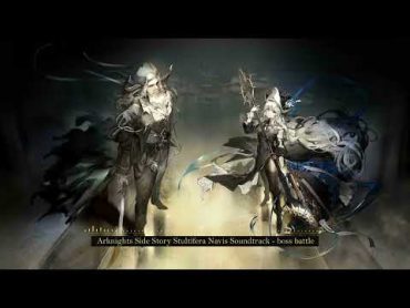 [Arknights] Stultifera Navis BGM  The Golden Age Will Return Again