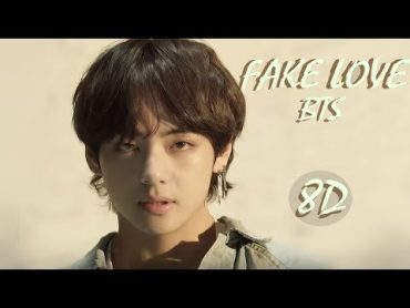 BTS  FAKE LOVE  8D (USE HEADPHONE)