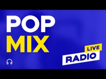 Pop Mix Radio • 24/7 Live  Pop Music Hits of 2024, The Best Pop Songs with Playlist