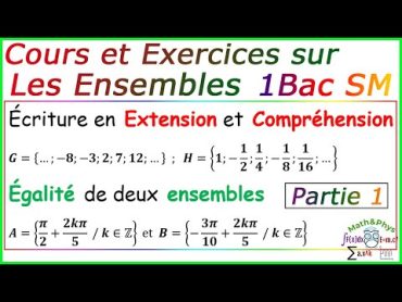 Les Ensembles  Cours et Exercices Corrigés  1 Bac SM  [Partie 1]