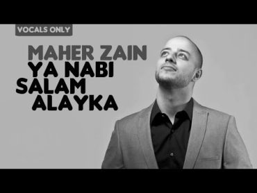 Maher Zain  Ya Nabi Salam Alayka (Arabic Version)  Vocals Only (No Music)