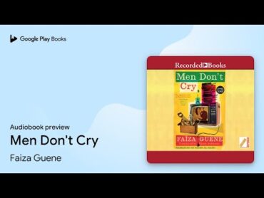 Men Don&39;t Cry by Faiza Guene · Audiobook preview