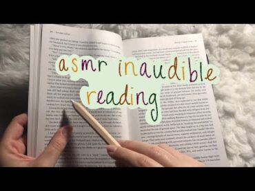 ASMR Inaudible Reading *super tingly* 🤩  word tracing, mouth sounds, page turning