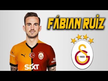 Fabian Ruiz ● 🇪🇸 Welcome to Galatasaray 🔴🟡 Skills  2024  Amazing Skills  Assists & Goals  HD