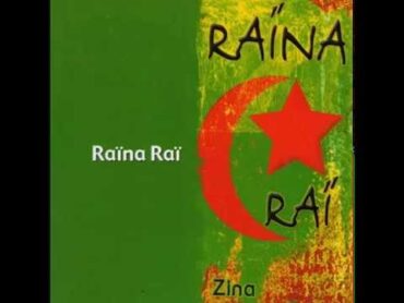 Raïna Raï  Zina