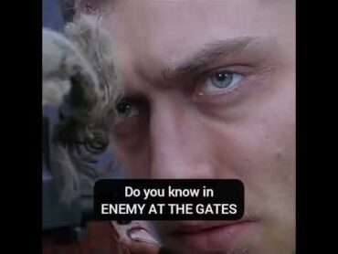 Do you know in ENEMY AT THE GATES  shorts short