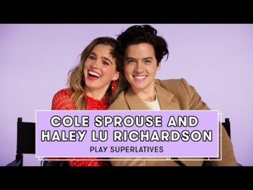 Cole Sprouse and Haley Lu Richardson Talk Love Languages, Five Feet Apart, and More  Superlatives