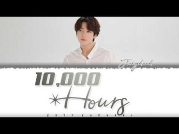 [FULL VER.] BTS JUNGKOOK  &39;10000 HOURS&39; (Cover) Lyrics [Color Coded Eng]