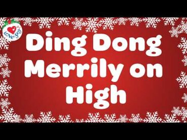 Ding Dong Merrily on High with Lyrics 🔔🔔🔔 Christmas Song & Carol 🎄