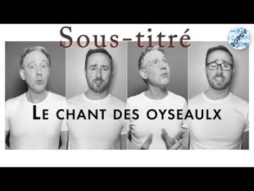 2GPDV : Le chant des oyseaulx (SOUSTITRES)