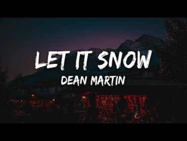 Dean Martin  Let It Snow (Lyrics)