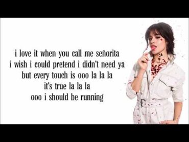 Shawn Mendes  Señorita (Lyrics) Ft.  Camila Cabello