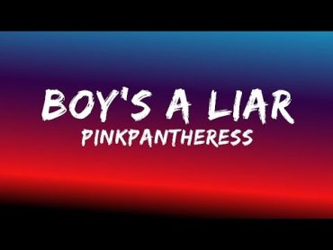 PinkPantheress  Boy&39;s a liar [Lyrics]