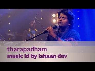 Tharapadham  Muzic ID by Ishaan Dev  Music Mojo Season 2  KappaTV