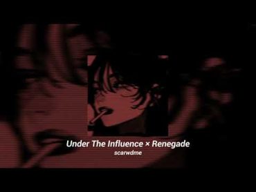 Under The Influence × Renegade  mashup tiktok (nightcore/speed up)