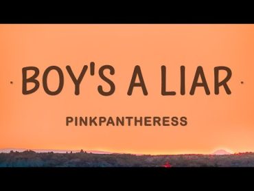 PinkPantheress  Boy&39;s a liar (Lyrics)